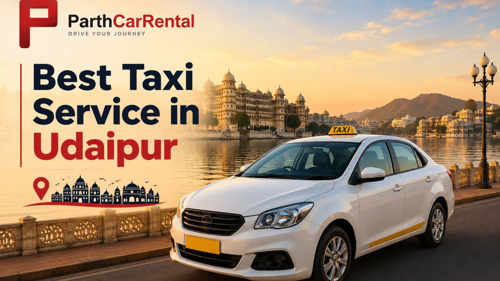 Top 10 Udaipur Sightseeing Places: Travel Tips and the Best Taxi Service in Udaipur