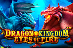 Dragon Kingdom - Eyes of Fire™