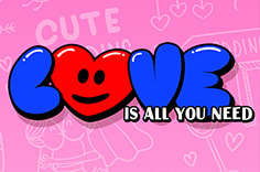 Love is all you need