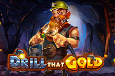 Drill that Gold