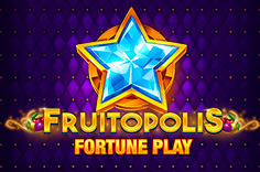 Fruitopolis Fortune Play