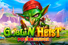 Goblin Heist Powernudge