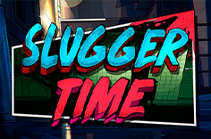 Slugger Time