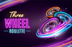 Three Wheel Roulette
