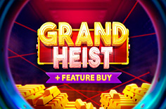 Grand Heist Feature Buy