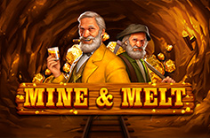 Mine & Melt