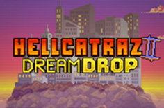 Hellcatraz 2 Dream Drop
