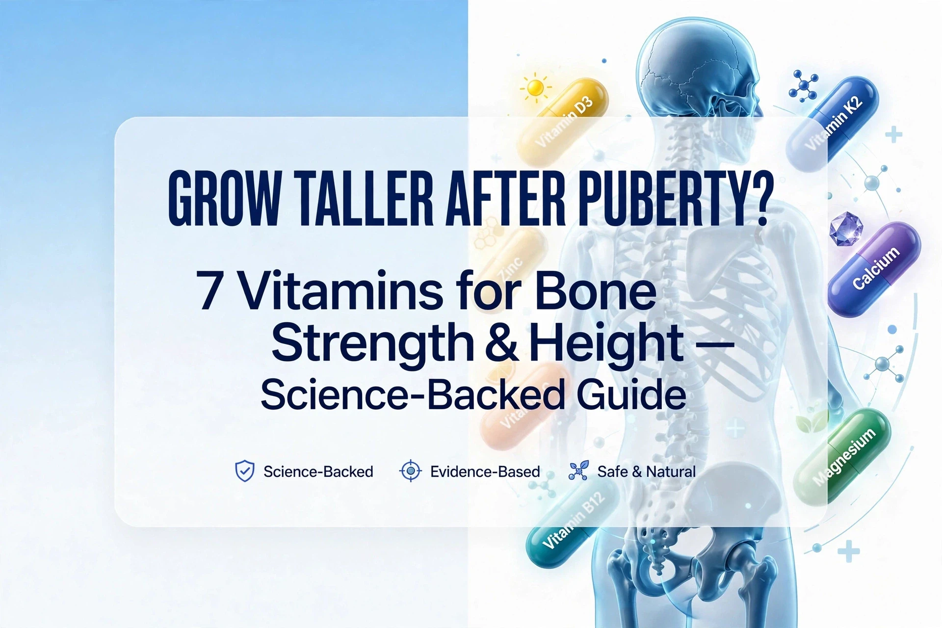 Effective Vitamins for Height Growth and Bone Strength After Puberty
