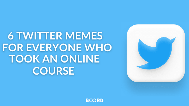 6 Twitter Memes For Everyone Who Took an Online Course During Lockdown