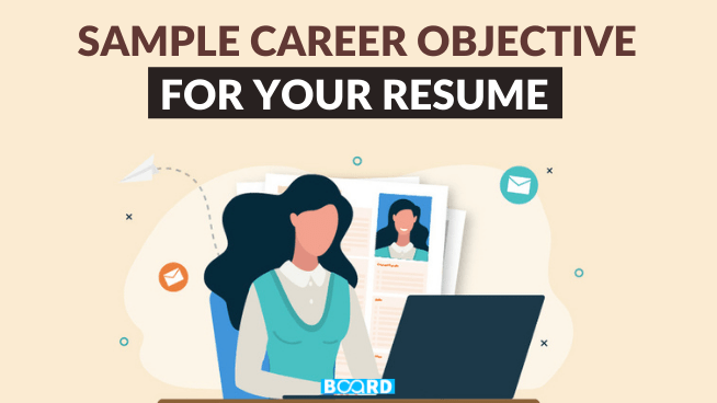 Top 20 Sample Career Objectives For Your Resume