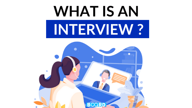 What is a Job Interview?