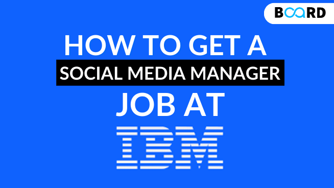 How to get a job at IBM as a Social Media Manager?