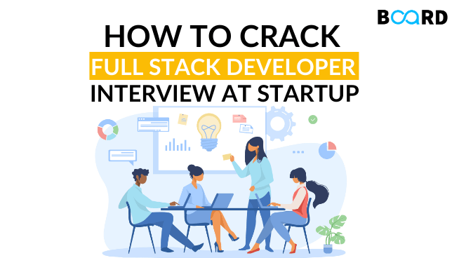 How to Crack Full Stack Developer Interviews at Startups