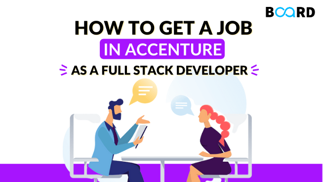 How to Get a Job in Accenture as a Full-Stack Developer?