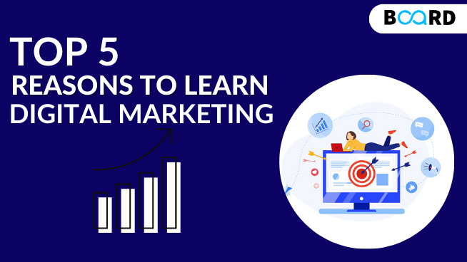 5 Reasons You Need To Learn Digital Marketing In 2022