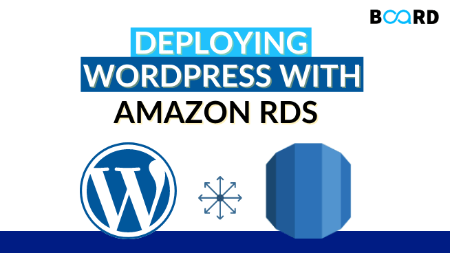 How to Deploy WordPress with Amazon RDS