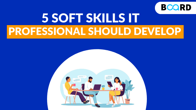 5 Soft skills that every Techie should have in 2022