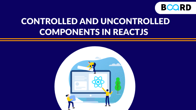 Controlled and Uncontrolled Components in ReactJS