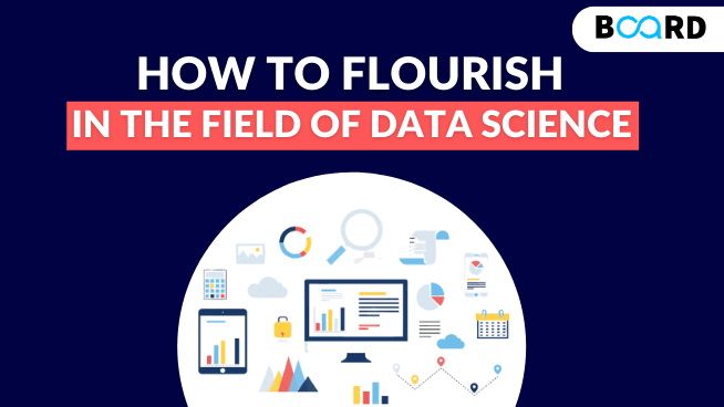 How to Flourish in the Field of Data Science?