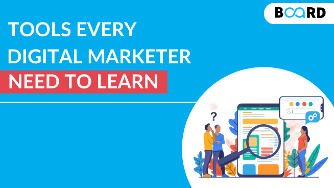 Tools every Digital Marketer needs to learn before it is 2022