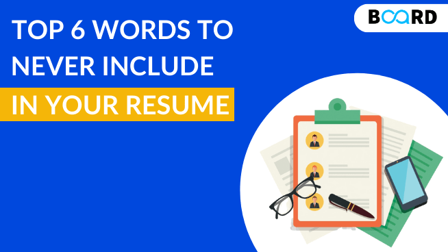 Top 6 Words To Avoid Writing In Your Resume