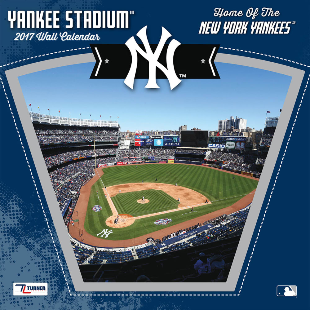 NEW YORK YANKEES Stadium 2017 Wall Calendar Bob’s Stores