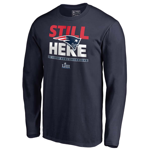 NEW ENGLAND PATRIOTS Men's Super Bowl LIII 6X Champions Long-Sleeve Still Here Tee