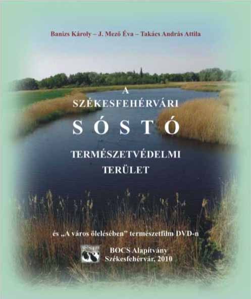 A Székesfehérvári Sóstó Természetvédelmi Terület | BOCS Alapítvány A Székesfehérvári Sóstó Természetvédelmi Terület | BOCS Alapítvány
