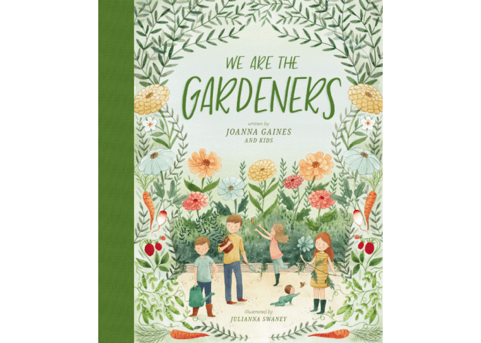 We Are the Gardeners Book by Joanna Gaines