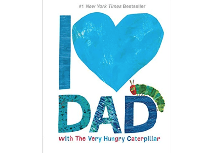 I Love Dad with the Very Hungry Caterpillar