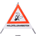 Faltsignal - Rauchverbot mit Text: HOLZFÄLLERARBEITEN