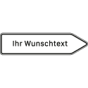 Pfeilwegweiser mit Wunschbeschriftung | zu Zielen mit erheblicher Verkehrsbedeutung, rechtsweisend - Verkehrsschild VZ 432-20