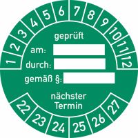 Prüfplaketten - Geprüft am ___ durch ___ gemäß § ___ nächster Termin