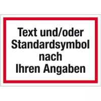 Hinweisschild mit Text / Symbol nach Ihren Angaben