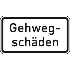 Gehwegschäden - Verkehrsschild VZ 2009