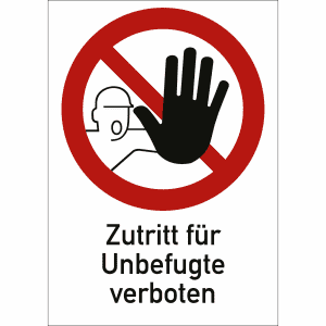 Kombischild Zutritt für Unbefugte verboten