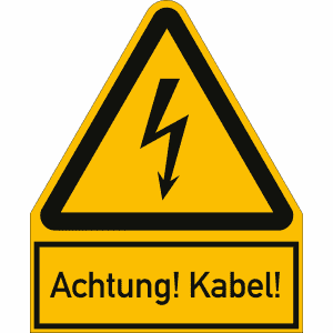 Kombischild Achtung! Kabel!
