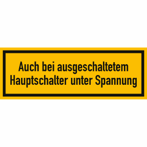 Auch bei ausgeschaltetem Hauptschalter unter Spannung
