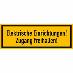 Elektrische Einrichtungen! Zugang freihalten!