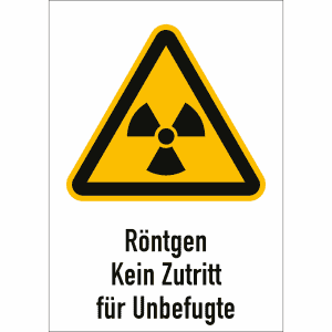 Kombischild Röntgen - Kein Zutritt für Unbefugte