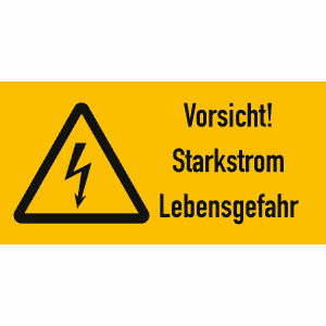 Kombischild Vorsicht! Starkstrom - Lebensgefahr