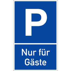 Parkplatzschild P Nur für Gäste