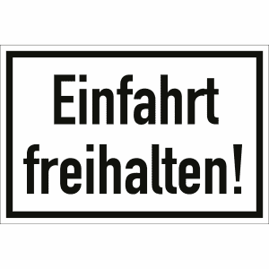 Einfahrt freihalten