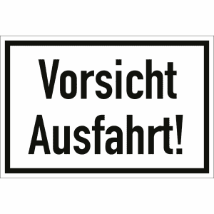 Vorsicht Ausfahrt!