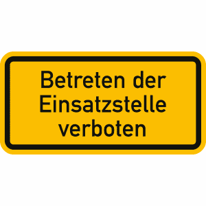 Betreten der Einsatzstelle verboten reflektierend