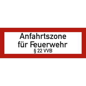 Anfahrtszone für Feuerwehr § 22 VVB nach DIN 4066
