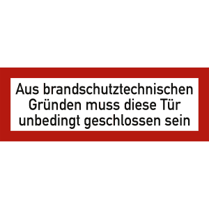 Aus brandschutztechnischen Gründen muß diese Tür unbedingt geschlossen sein nach DIN 4066
