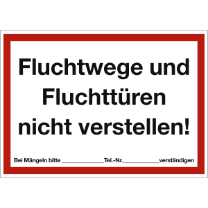 Fluchtwege und Fluchttüren nicht verstellen!