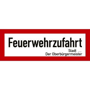 Feuerwehrzufahrt mit Angabe der Behörde nach DIN 4066
