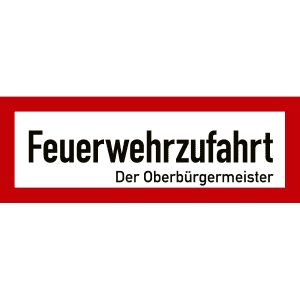Feuerwehrzufahrt mit Angabe der Behörde nach DIN 4066